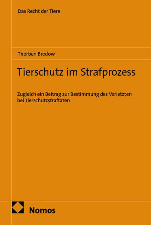 Tierschutz im Strafprozess