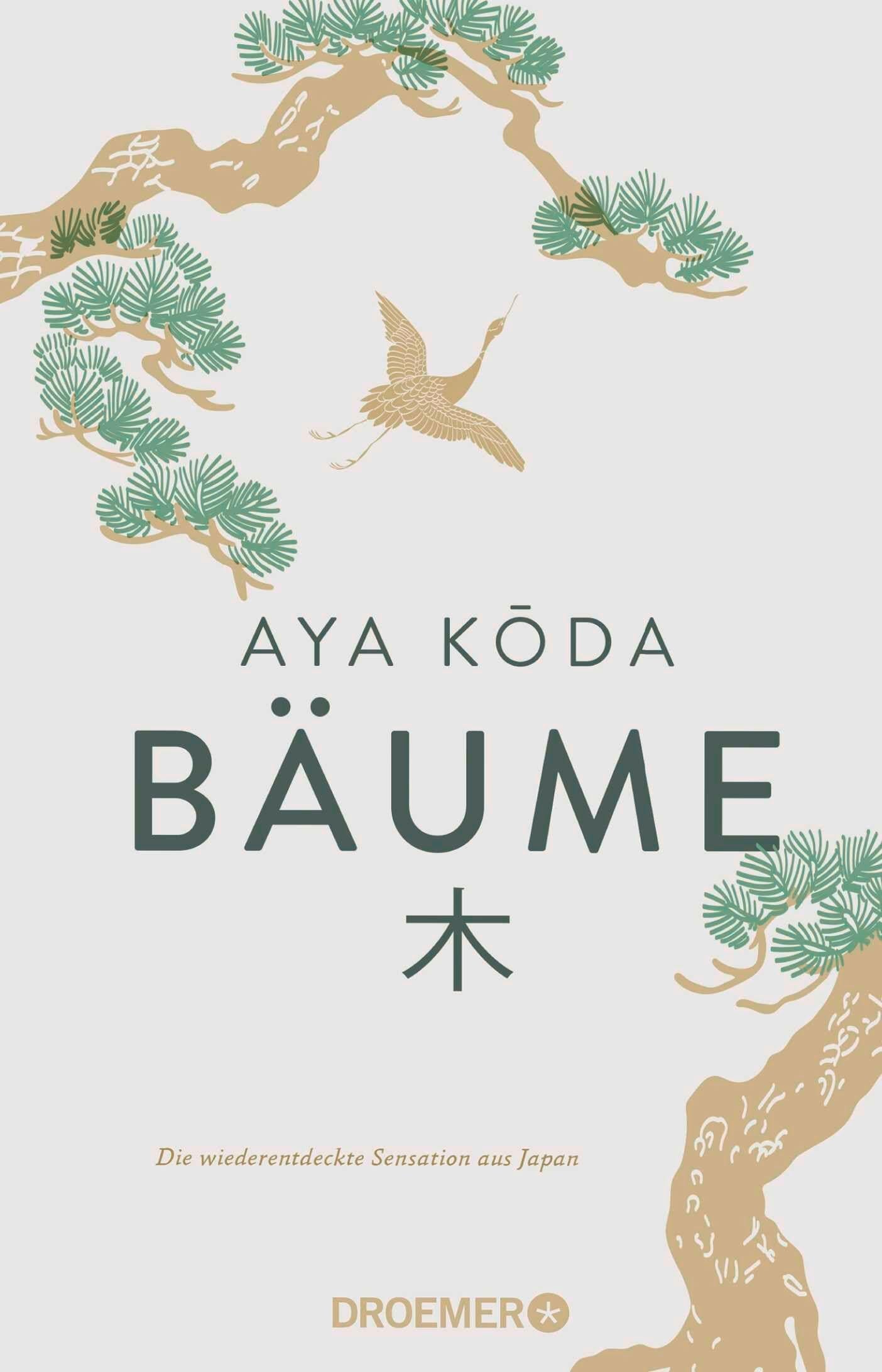 Bäume: Die wiederentdeckte Sensation aus Japan