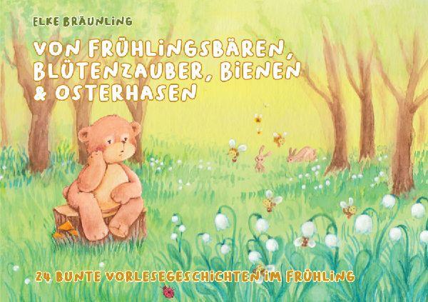 Von Frühlingsbären, Blütenzauber, Bienen und Osterhasen