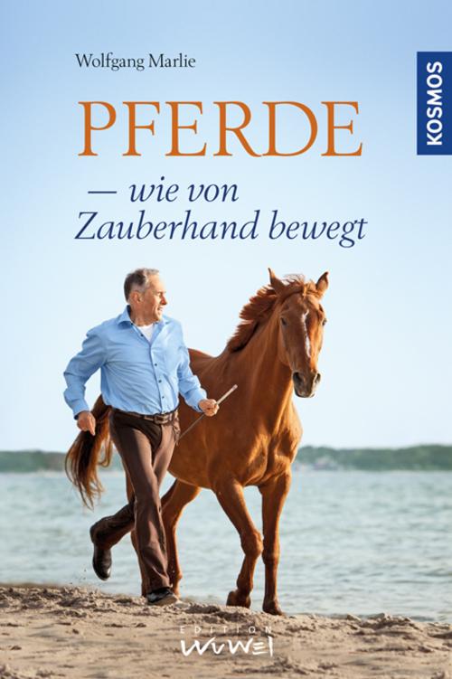 Buchcover: Pferde - wie von Zauberhand bewegt