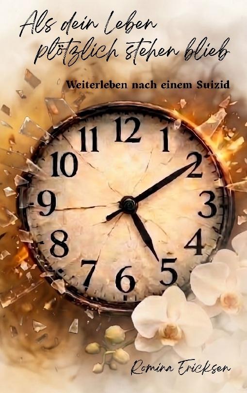 Als dein Leben plötzlich stehen blieb