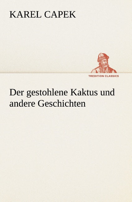 Der gestohlene Kaktus und andere Geschichten