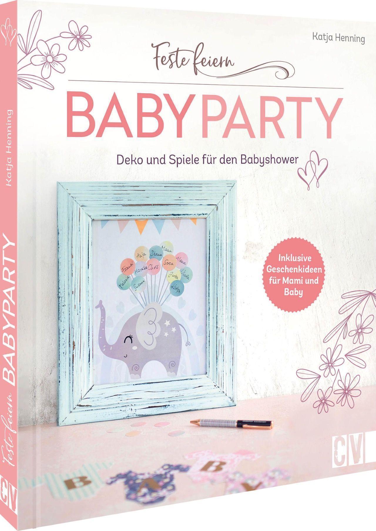 Buchcover: Feste feiern - Babyparty