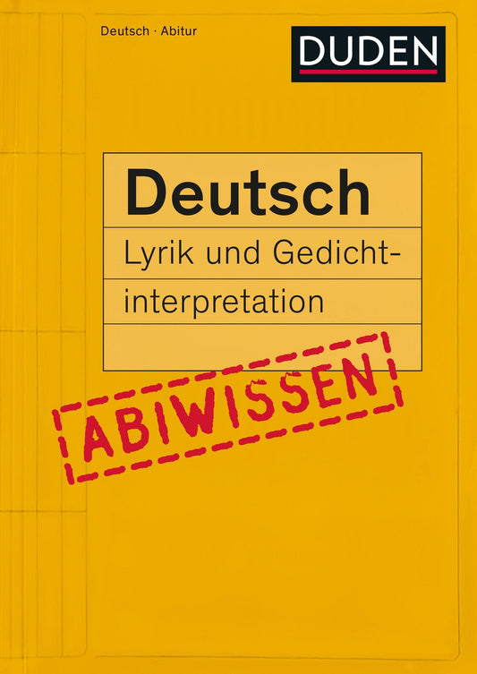Abiwissen Deutsch - Lyrik und Gedichtinterpretation