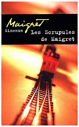 Les scrupules de Maigret