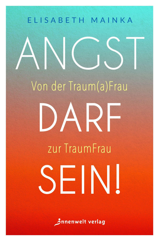 Buchcover: Angst darf sein!