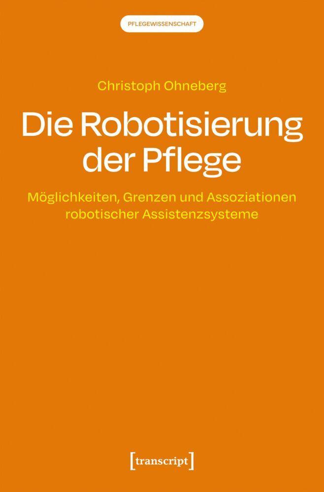 Buchcover: Die Robotisierung der Pflege