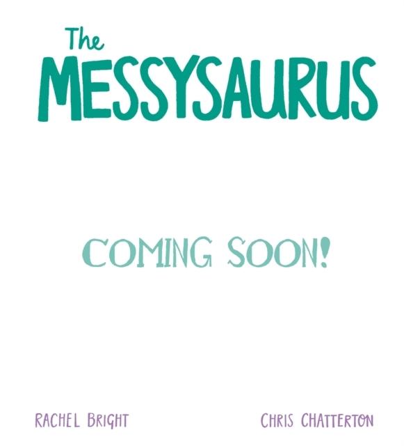 A DinoFeelings Book: The Messysaurus