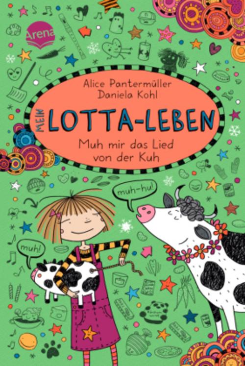 Pantermüller, Alice/Mein Lotta-Leben (22). Muh mir das Lied von der Kuh