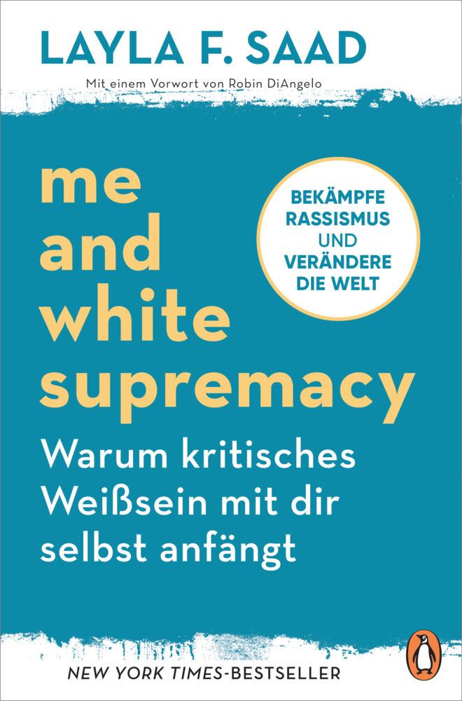 Buchcover: Me and White Supremacy - Warum kritisches Weißsein mit dir selbst anfängt