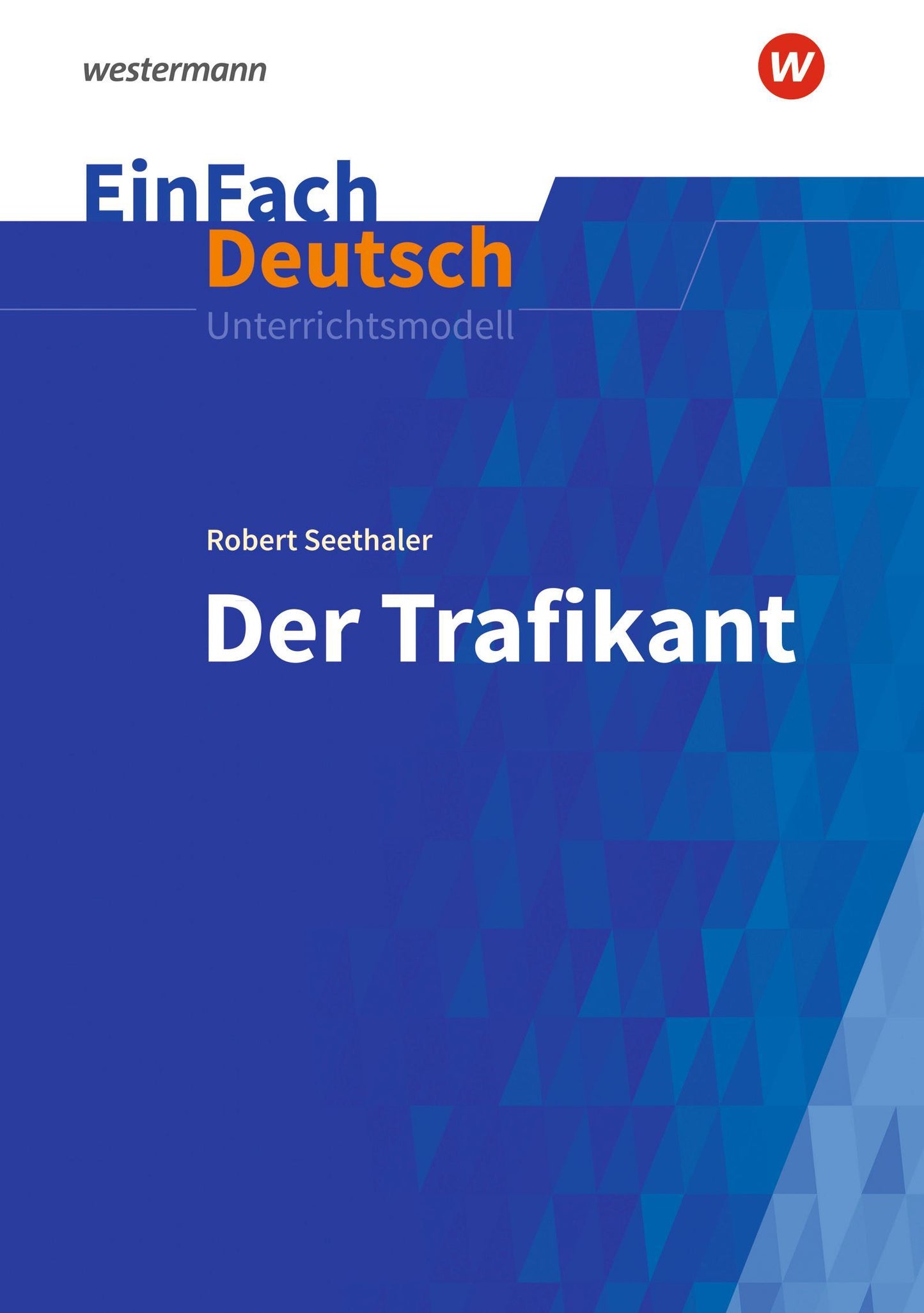 Der Trafikant. EinFach Deutsch Unterrichtsmodelle