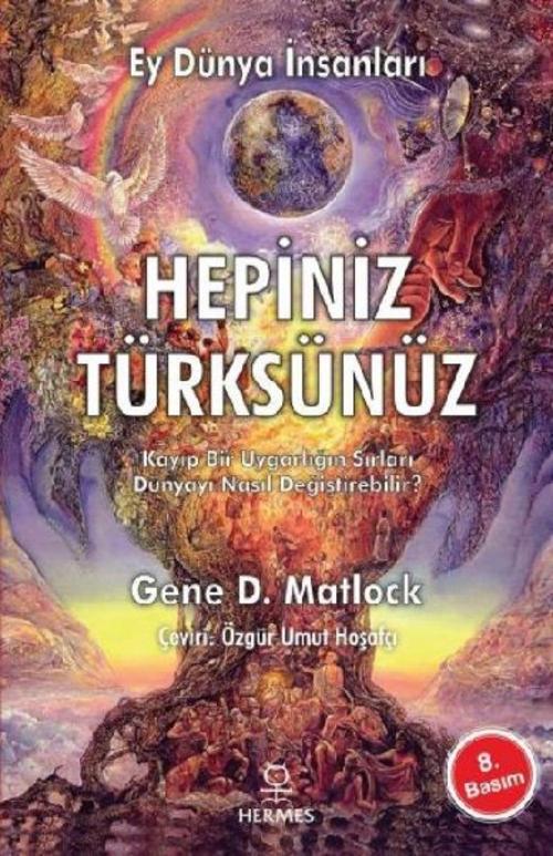 Buchcover: Ey Dünya Insanlari Hepiniz Türksünüz