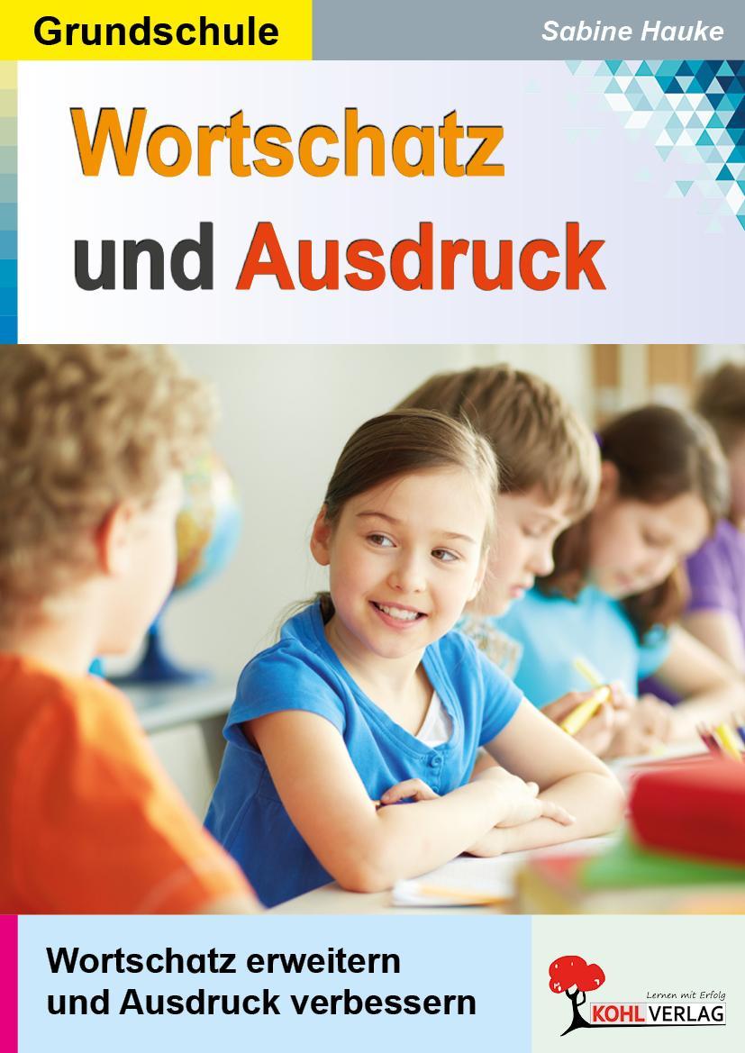 Wortschatz & Ausdruck / Klasse 3-4
