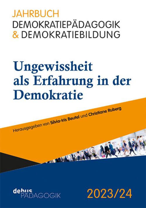 Ungewissheit als Erfahrung in der Demokratie