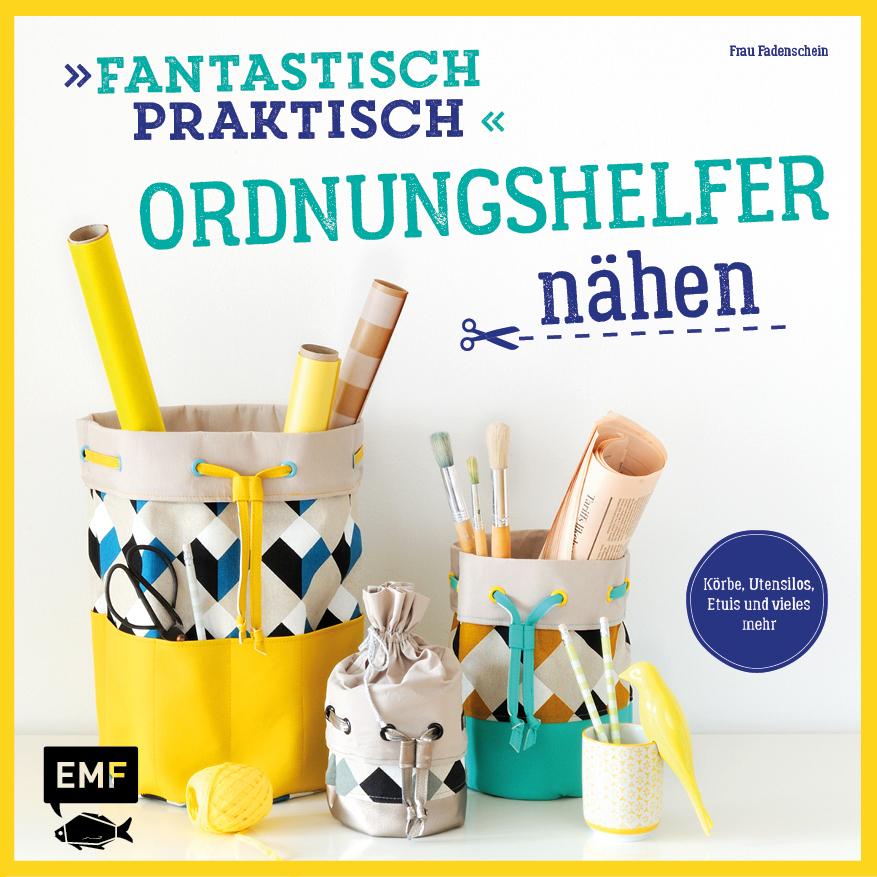 Buchcover: Fantastisch Praktisch - Ordnungshelfer nähen