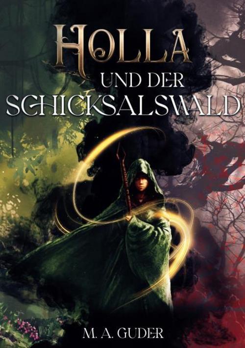 Holla und der Schicksalswald