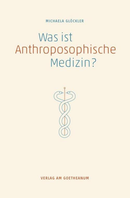 Buchcover: Was ist anthroposophische Medizin?