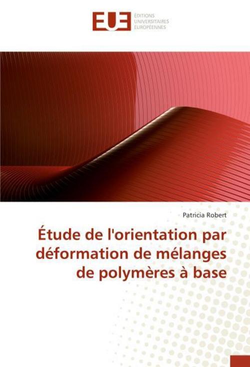 Buchcover: Étude de l'orientation par déformation de mélanges de polymères à base