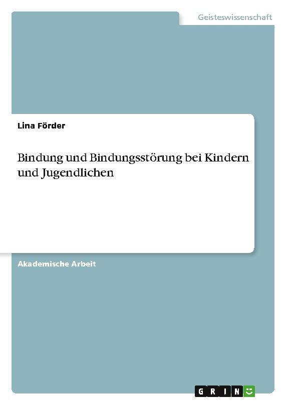Bindung und Bindungsstörung bei Kindern und Jugendlichen