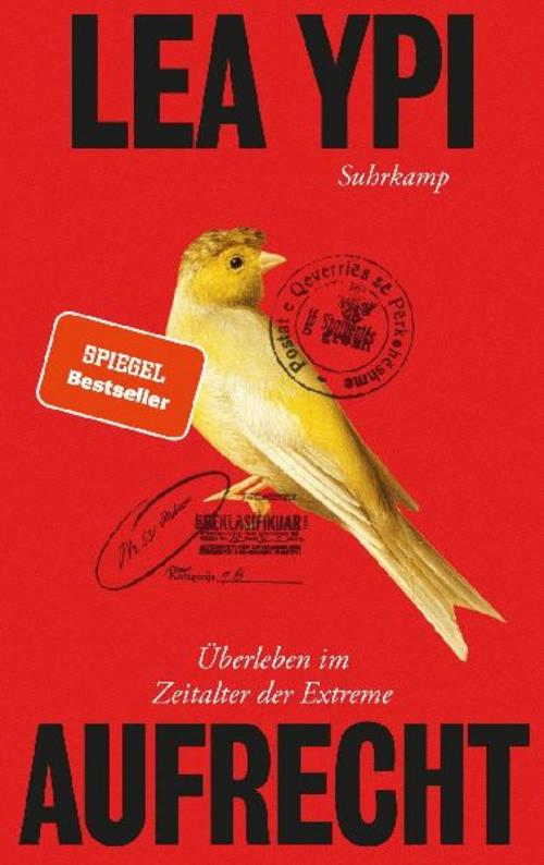 Aufrecht: Überleben im Zeitalter der Extreme | Das lang erwartete Prequel zum international gefeierten Bestseller »Frei«
