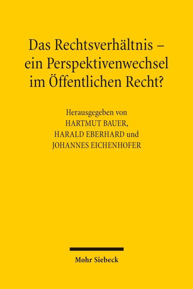 Das Rechtsverhältnis - ein Perspektivenwechsel im Öffentlichen Recht?