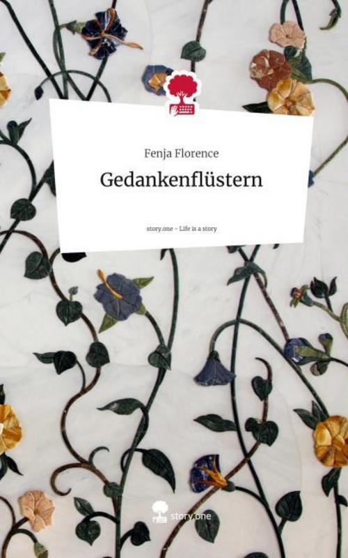 Gedankenflüstern. Life is a Story - story.one