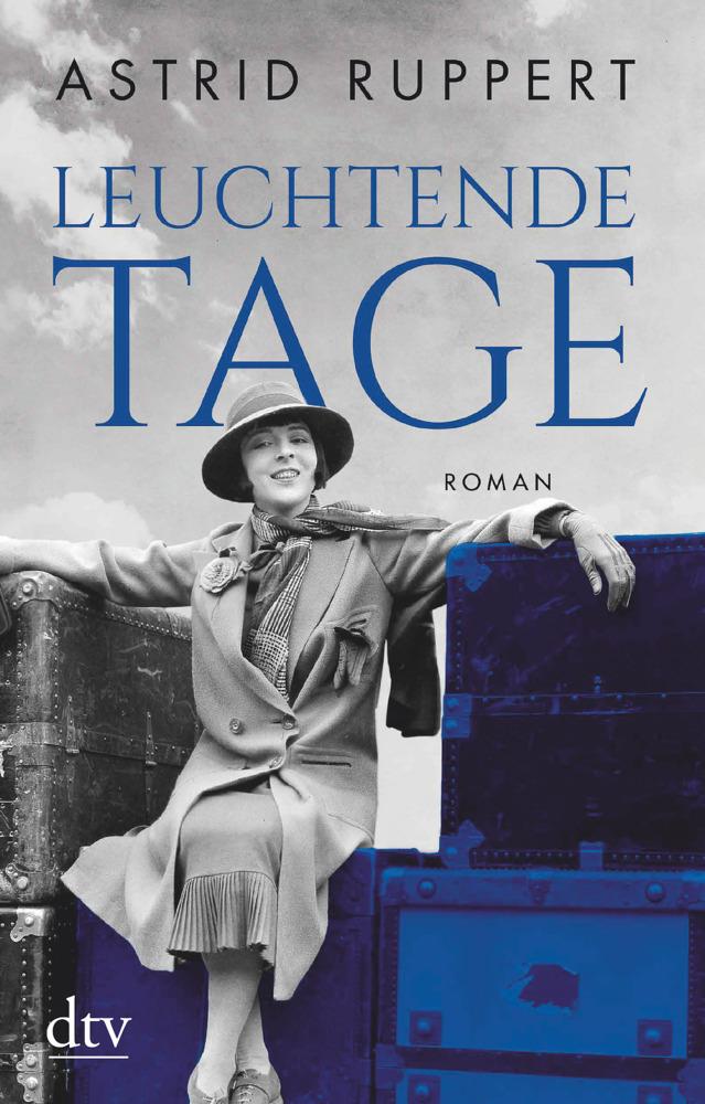 Ruppert, Astrid/Leuchtende Tage