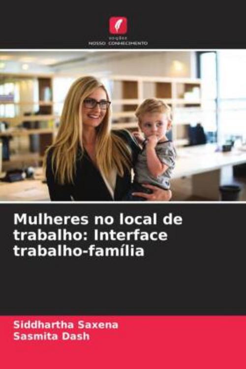 Mulheres no local de trabalho: Interface trabalho-família