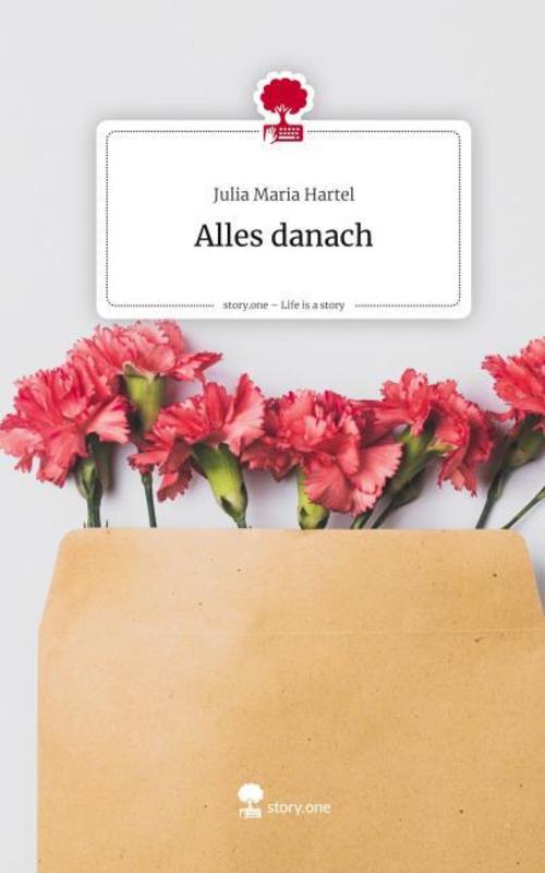 Alles danach. Life is a Story - story.one