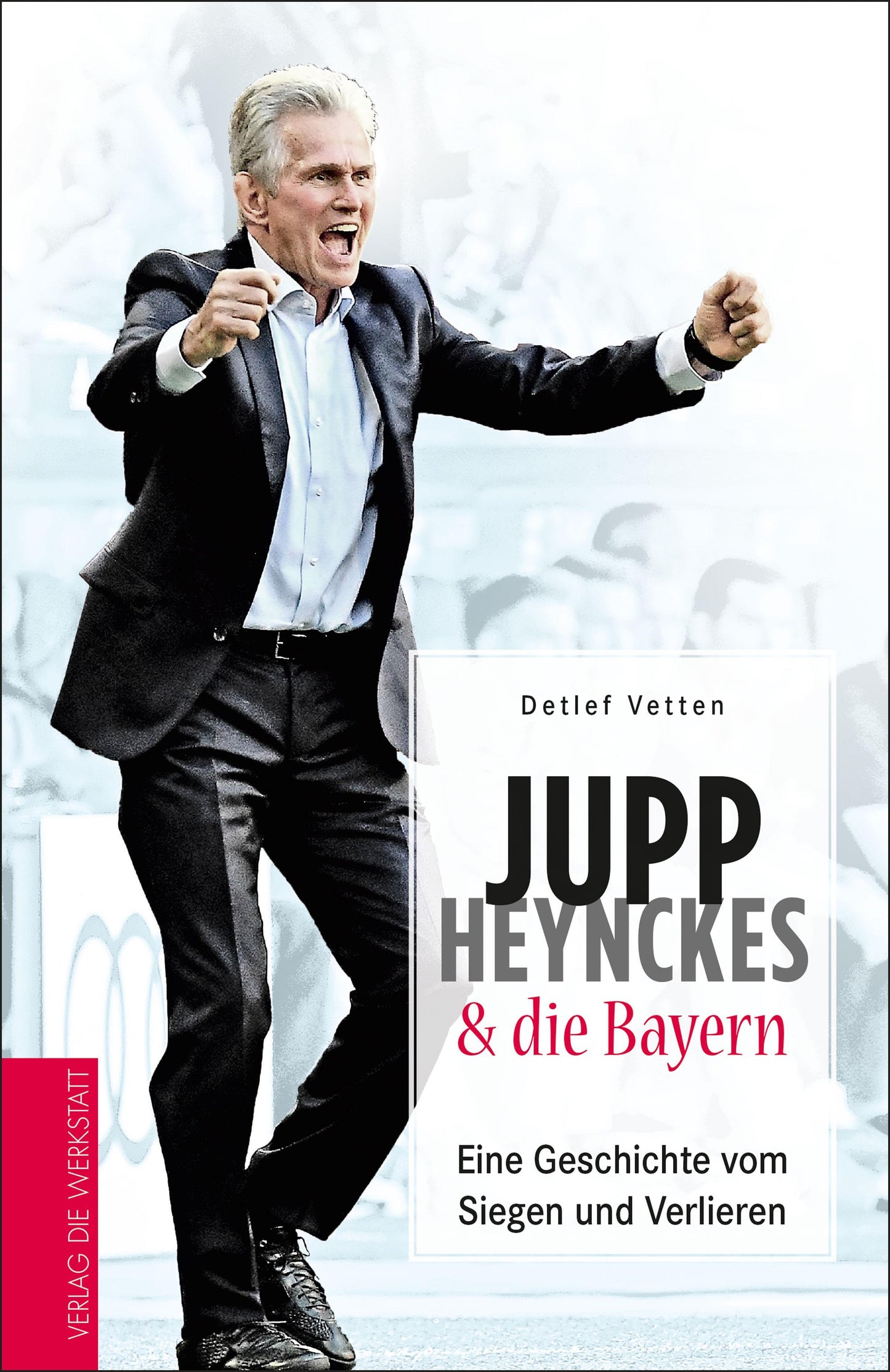 Buchcover: Jupp Heynckes und die Bayern