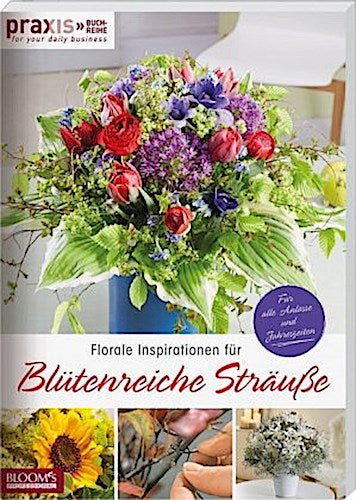 Buchcover: Florale Inspirationen für Blütenreiche Sträuße