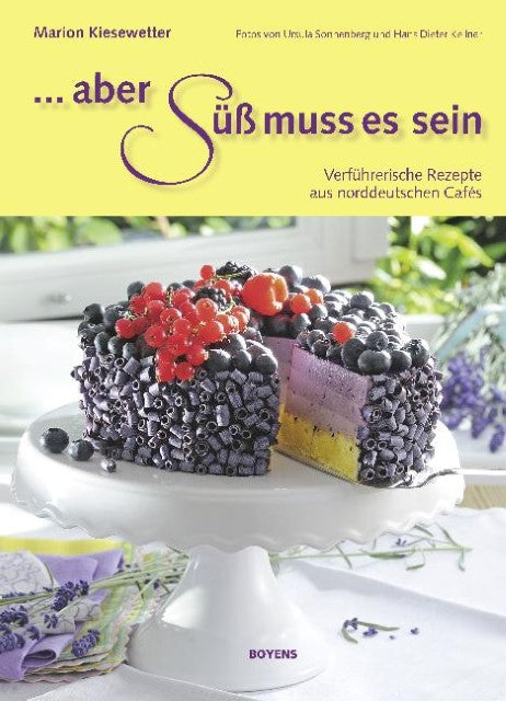 Buchcover: Aber süß muss es sein!
