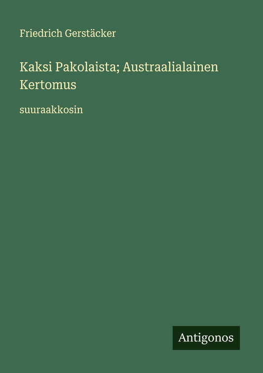 Kaksi Pakolaista; Austraalialainen Kertomus