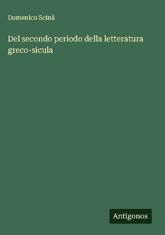 Del secondo periodo della letteratura greco-sicula