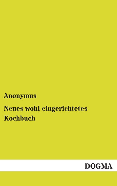 Buchcover: Neues wohl eingerichtetes Kochbuch