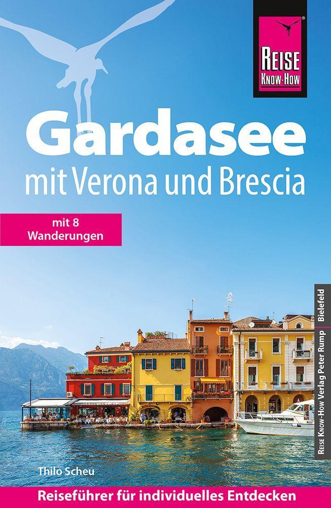 Scheu, Thilo/Reise Know-How Reiseführer Gardasee mit Verona und Brescia