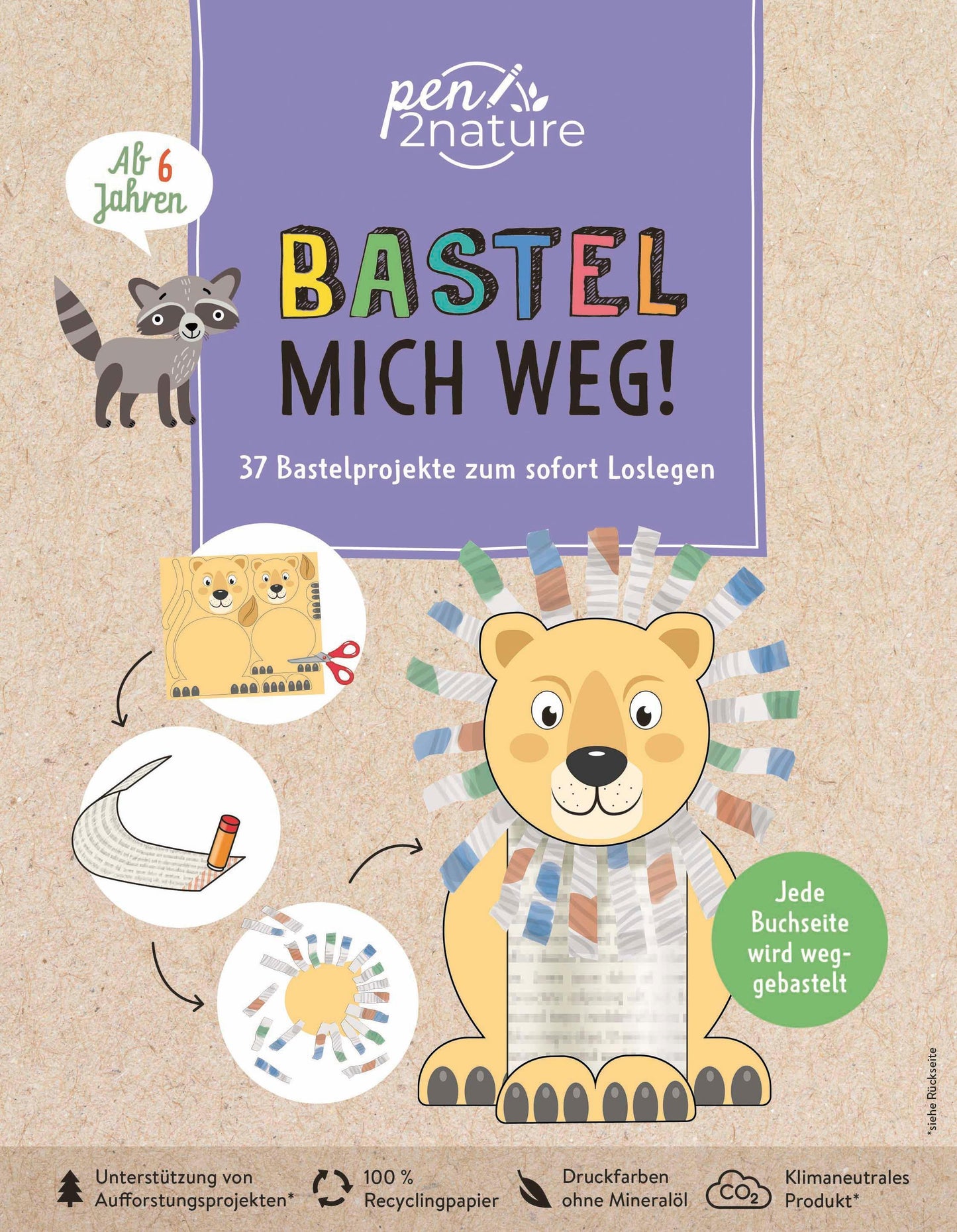 Pypke, Susanne/Bastel mich weg! Nachhaltiges Bastelbuch für Kinder ab 6 Jahren