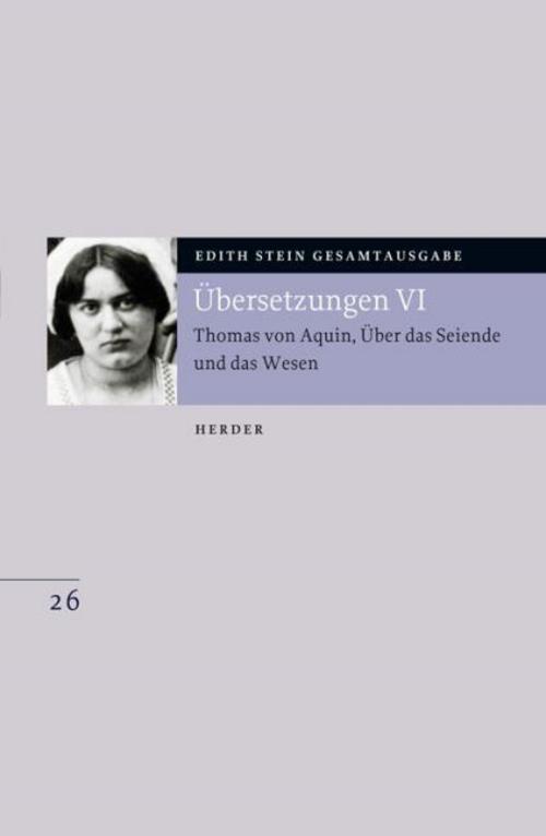 Übersetzung: Thomas von Aquin, Über das Seiende und das Wesen - De ente et essentia - mit den Roland-Gosselin-Exzerpten. Eingeführt und bearbeitet von Andreas Speer und Francesco Valerio Tommasi.Tl.6