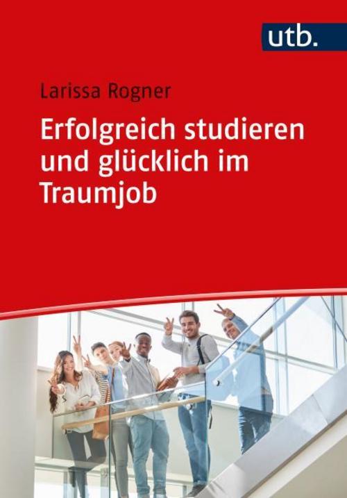 Buchcover: Erfolgreich studieren und glücklich im Traumjob