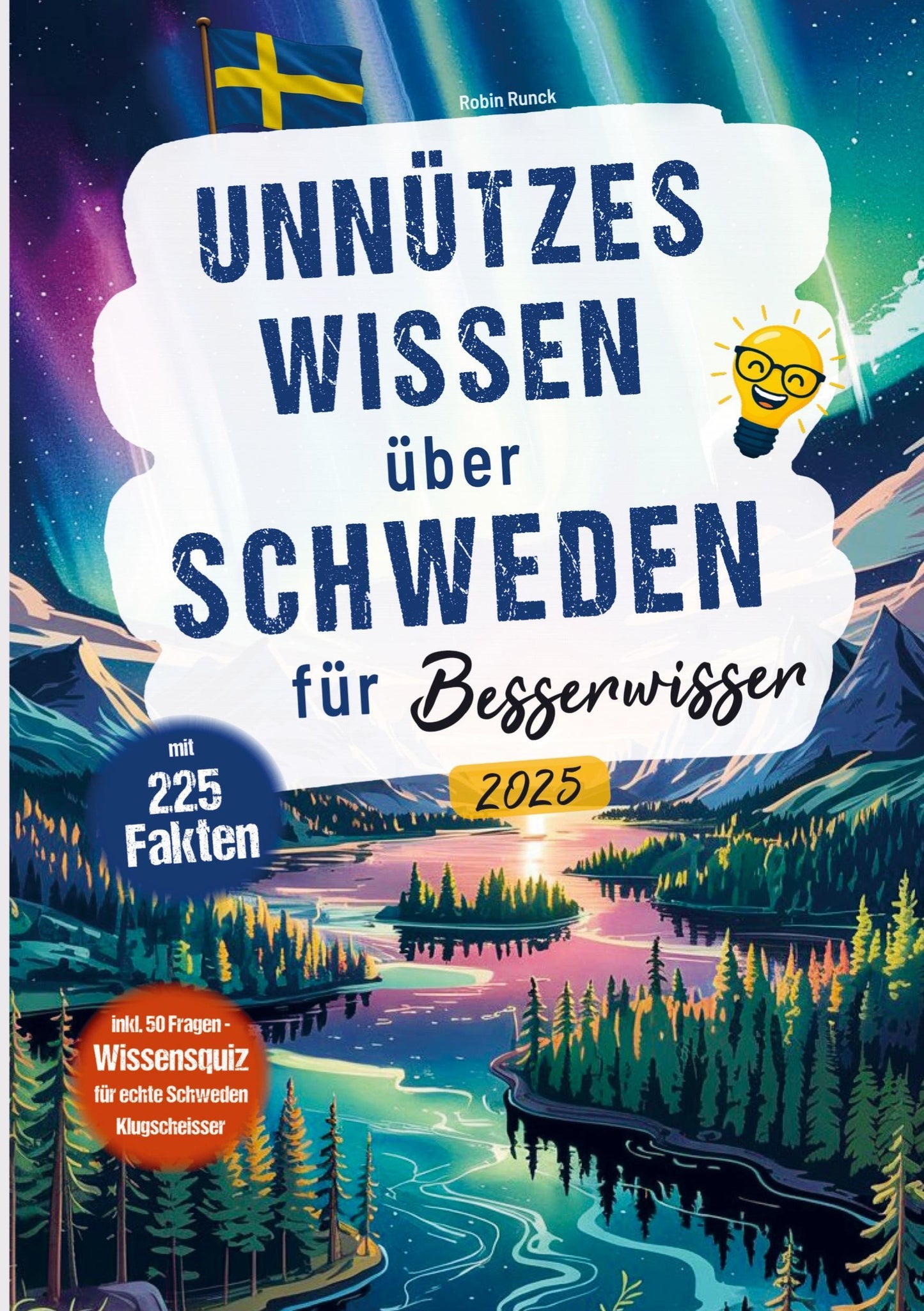 Unnützes Wissen über Schweden für Besserwisser