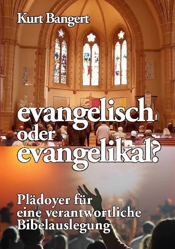 evangelisch oder evangelikal?