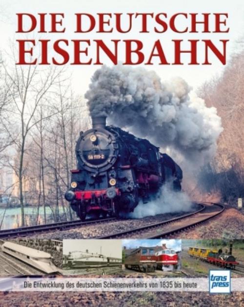 Buchcover: Die Deutsche Eisenbahn