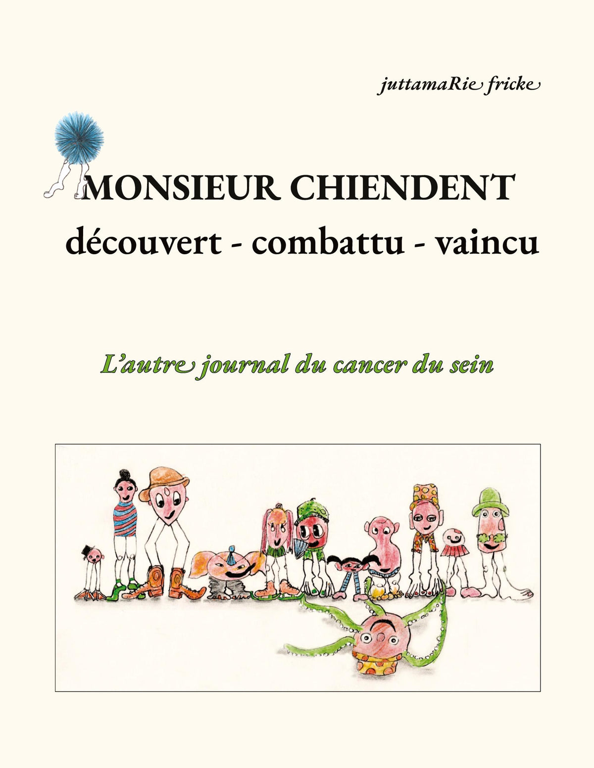 Buchcover: Monsieur Chiendent - détecté, combattu, vaincu