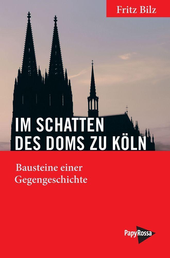 Buchcover: Bilz, Fritz/Im Schatten des Doms zu Köln