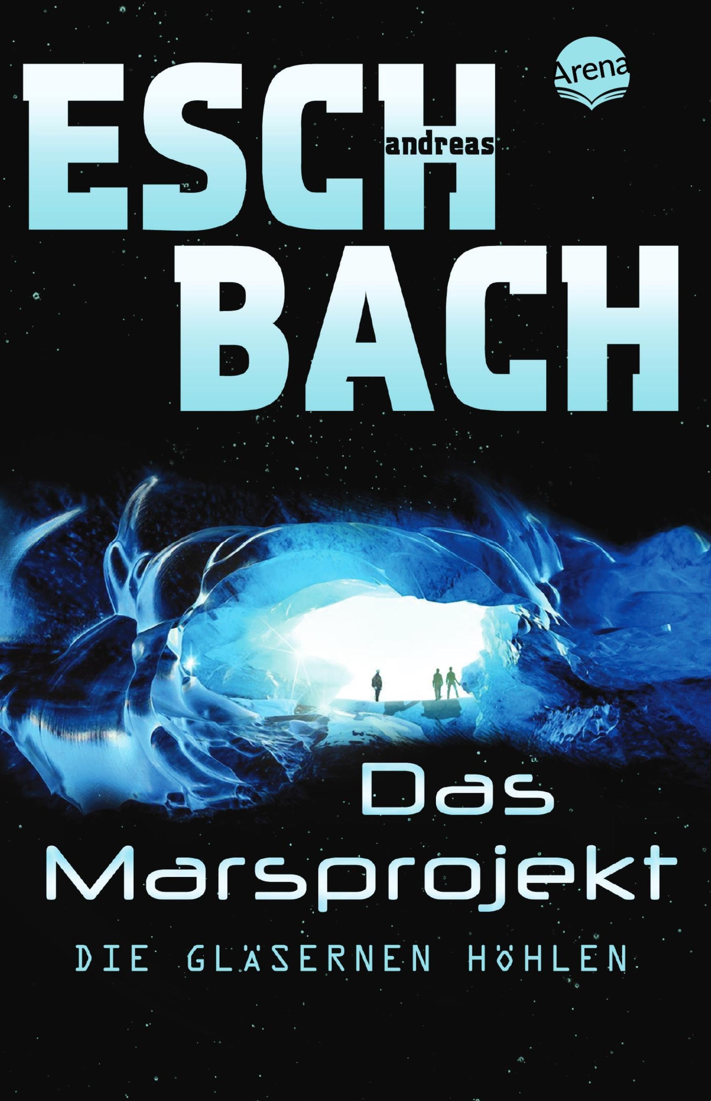 Eschbach, Andreas/Das Marsprojekt 03