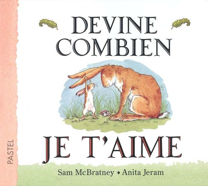 Devine combien je t'aime