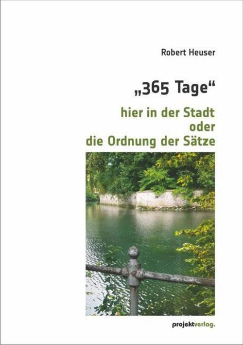 \"365 Tage\" hier in der Stadt oder die Ordnung der Sätze