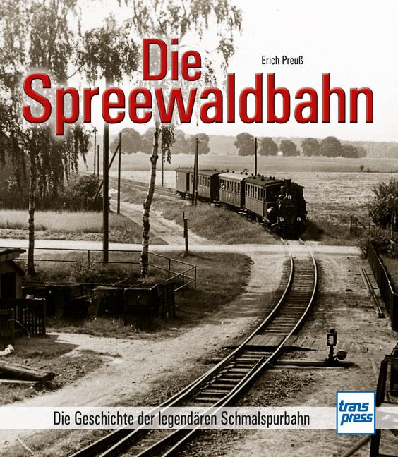Die Spreewaldbahn