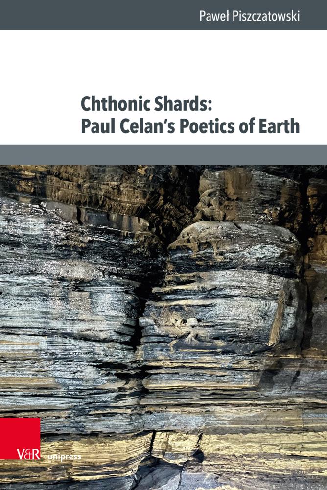 Chthonic Shards: Paul Celan's Poetics of Earth