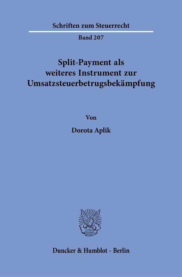 Split-Payment als weiteres Instrument zur Umsatzsteuerbetrugsbekämpfung